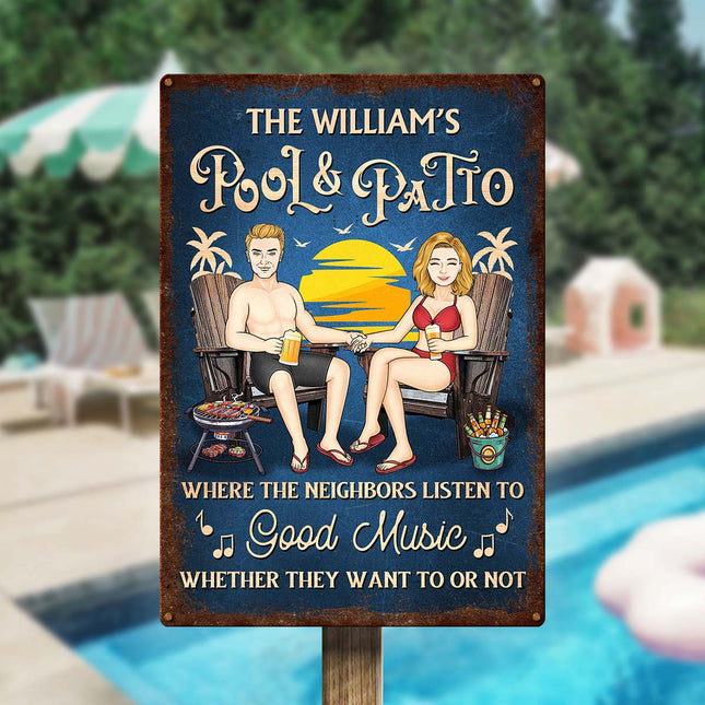 Where The Neighbors Listen To Good Music - Personalized Classic Metal Signs - Summer Gift For Couple