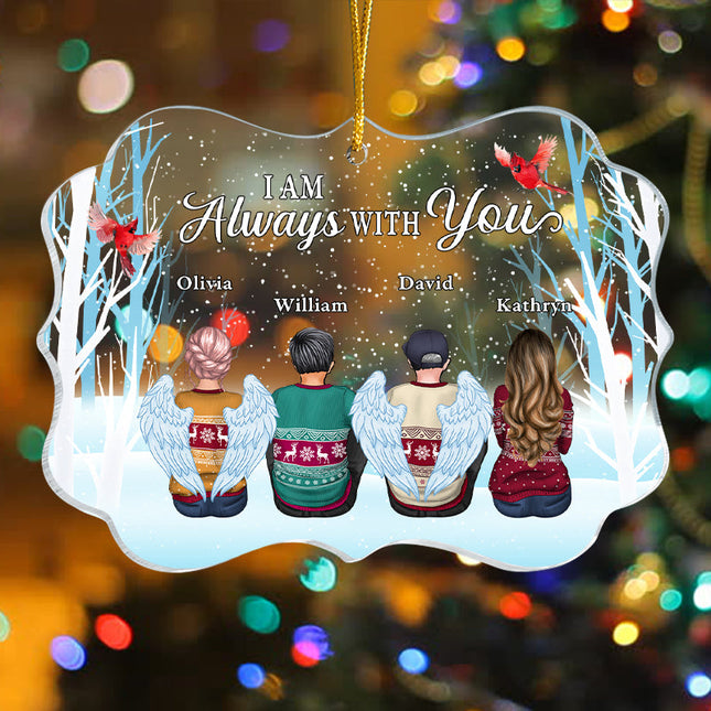 Personalized Acrylic Ornament, Always With You, Gift For Family Members, Sisters, Brothers, Mom, Dad