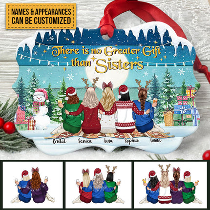 There Is No Greater Gift Than Sisters- Personalized Custom Aluminum Ornament