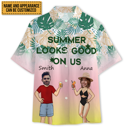 Summer Looks Good On Us - Customized Gift - Personalized Customized Hawaiian shirt