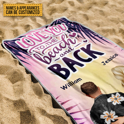 Love You To The Beach - Gift For Couples - Summer Vibe Personalized Custom Beach Towel