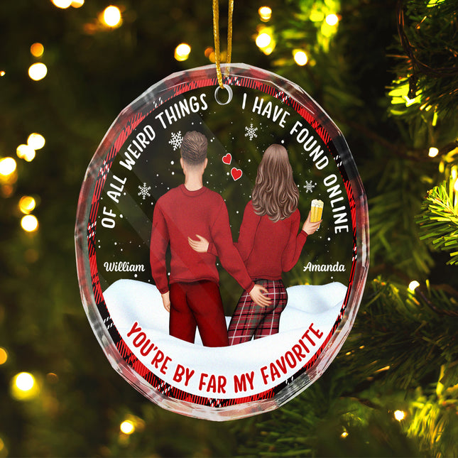 You're By Far My Favorite - Customized Personalized Glass Ornament - Gift For Couple Husband Wife