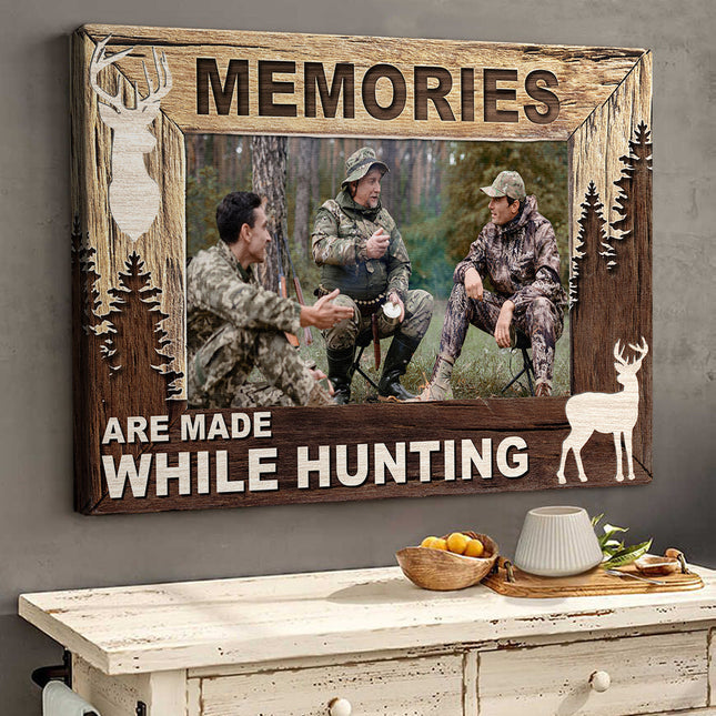 Memories Are Made While Hunting - Personalized Customized Canvas - Gift For Brothers, Best Friends, Family Members