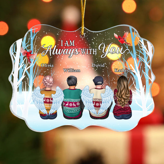 Personalized Acrylic Ornament, Always With You, Gift For Family Members, Sisters, Brothers, Mom, Dad