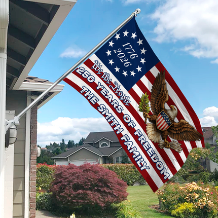 Custom Family Name We The People 250 Years Of Freedom House Flag