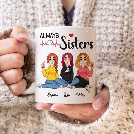 Always Sister With You - Personalized Customized Mug - Christmas Gift For Bestie - Gift For Friend