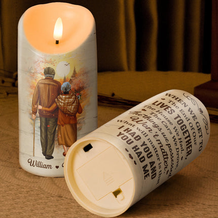 When We Get To The End Of Our Lives - Personalized Candle LED Light - Anniversary Gift For Elder Couples, Lovers, Husband Wife