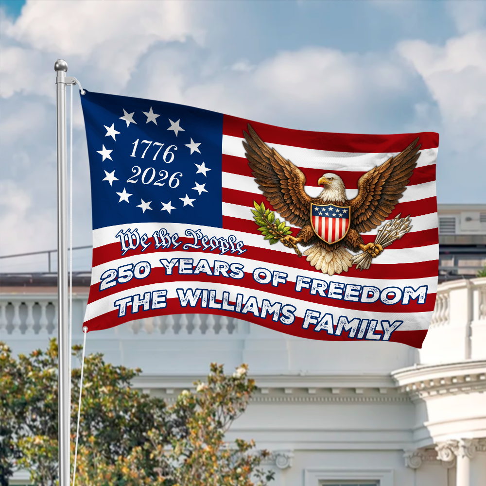 Custom Family Name We The People 250 Years Of Freedom House Flag