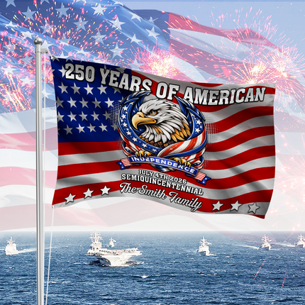Custom Family Name 250 Years Of American Semiquincentennial Anniversary Banner House Flag