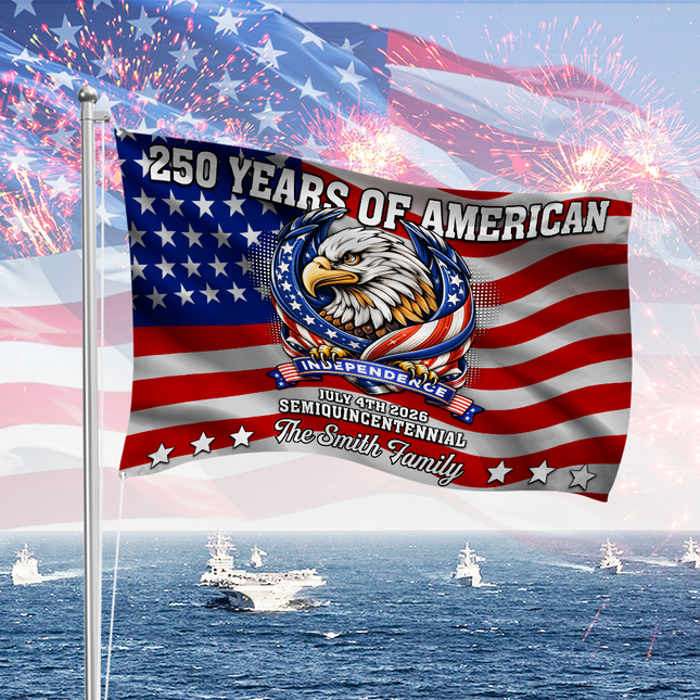 Custom Family Name 250 Years Of American Semiquincentennial Anniversary Banner House Flag