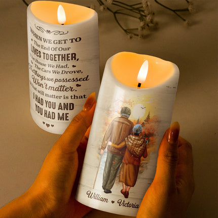When We Get To The End Of Our Lives - Personalized Candle LED Light - Anniversary Gift For Elder Couples, Lovers, Husband Wife