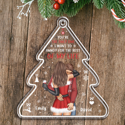 You're The Only One - Customized Personalized Acrylic Ornament - Christmas Gift For Couple Husband Wife
