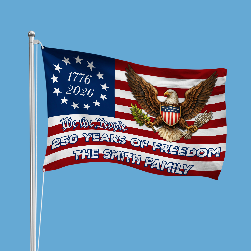 Custom Family Name We The People 250 Years Of Freedom House Flag