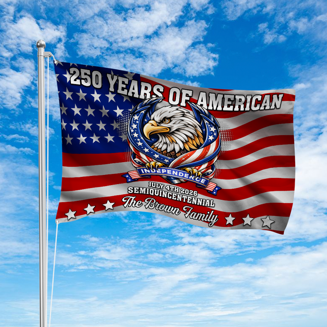 Custom Family Name 250 Years Of American Semiquincentennial Anniversary Banner House Flag