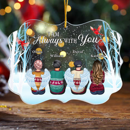 Personalized Acrylic Ornament, Always With You, Gift For Family Members, Sisters, Brothers, Mom, Dad