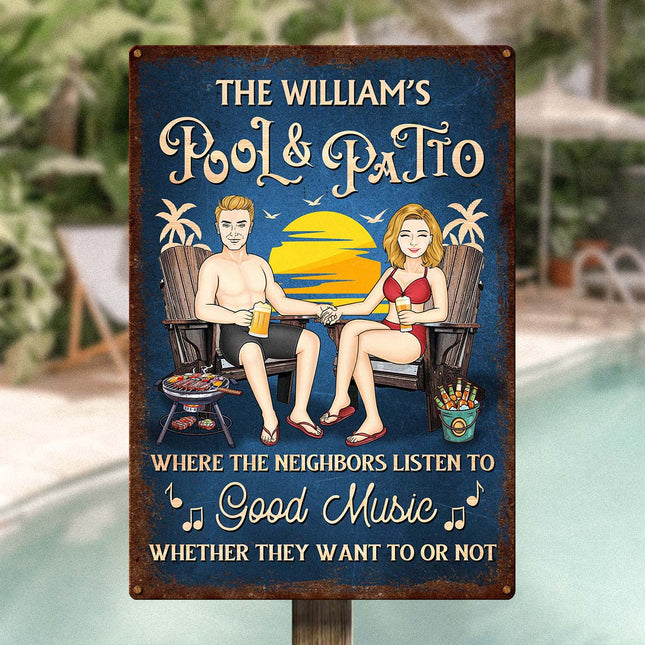 Where The Neighbors Listen To Good Music - Personalized Classic Metal Signs - Summer Gift For Couple