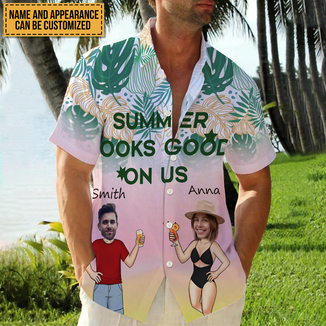 Summer Looks Good On Us - Customized Gift - Personalized Customized Hawaiian shirt
