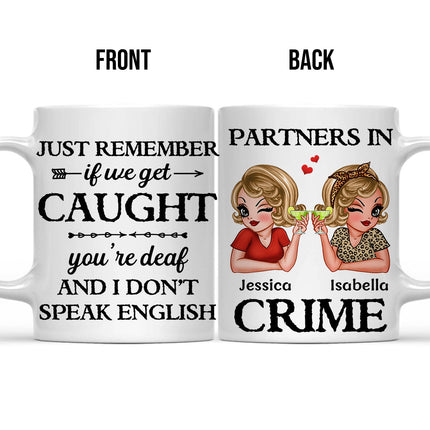 Proud To Be Your Partners In Crime- Customized Personalized Mug - Gift For Besties, Sisters, Soul Sisters