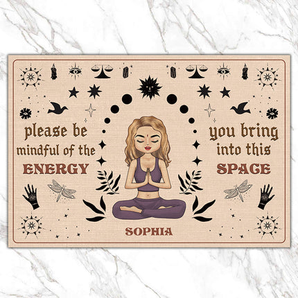 Please Be Mindful Of The Energy - Personalized Doormat - Birthday Gift For Yoga Lovers