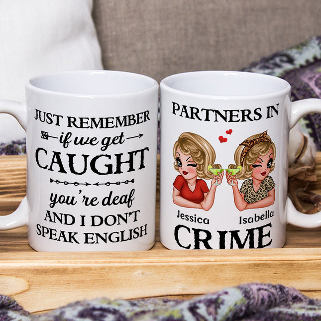 Proud To Be Your Partners In Crime- Customized Personalized Mug - Gift For Besties, Sisters, Soul Sisters