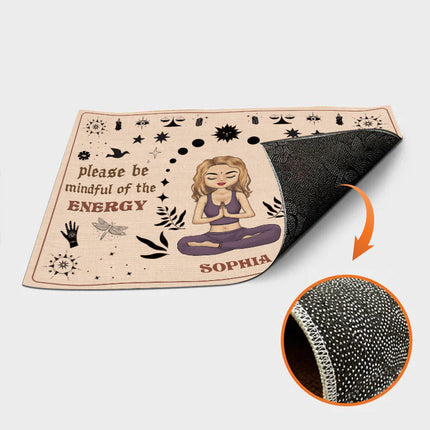 Please Be Mindful Of The Energy - Personalized Doormat - Birthday Gift For Yoga Lovers