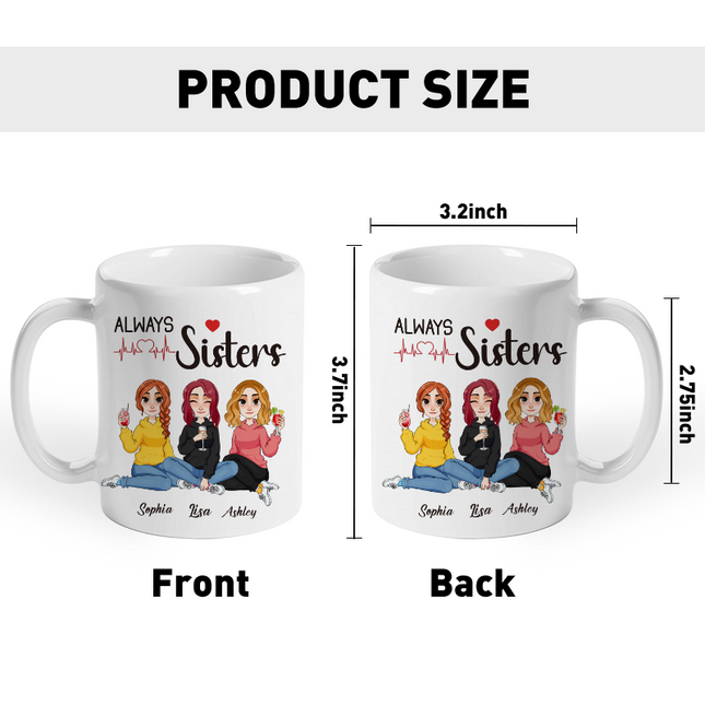 Always Sister With You - Personalized Customized Mug - Christmas Gift For Bestie - Gift For Friend