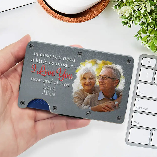 Custom Photo In Case You Need A Little Reminder - Personalized Card Wallet With Money Clip
