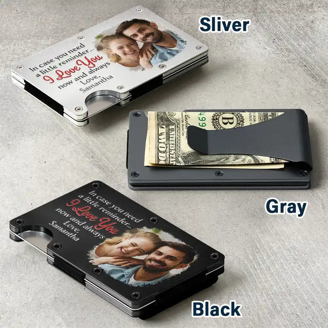 Custom Photo In Case You Need A Little Reminder - Personalized Card Wallet With Money Clip