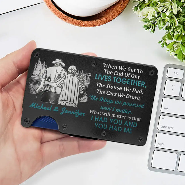 Couple When We Get To The End Of Our Lives Together - Personalized Card Wallet With Money Clip