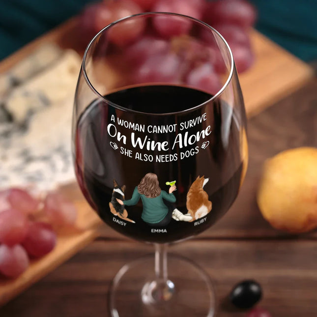 A Woman Cannot Survive - Personalized Wine Glass