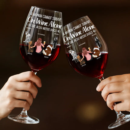 A Woman Cannot Survive - Personalized Wine Glass