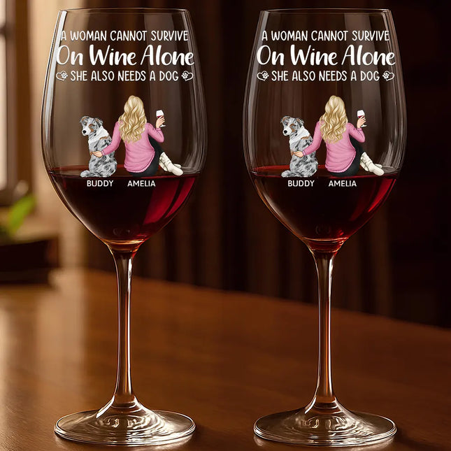 A Woman Cannot Survive - Personalized Wine Glass