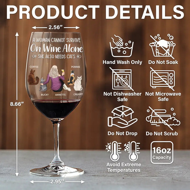 A Woman Cannot Survive On Wine Alone Cat Mom Cat Dad - Personalized Wine Glass