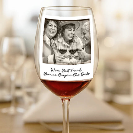 Custom Photo Besties Gray Scale Right In The Throat - Personalized Wine Glass