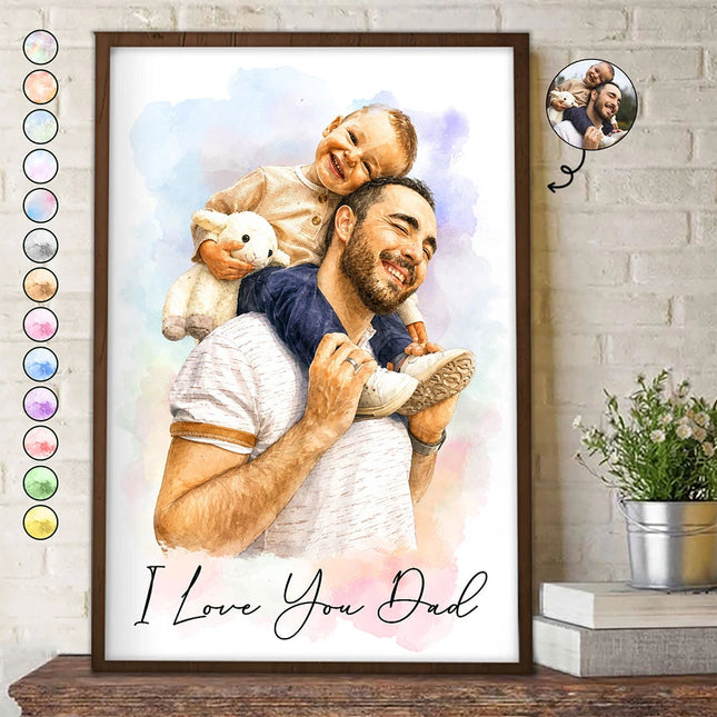 Custom Photo Realistic Watercolor Art I Love You Dad Grandpa - Personalized Poster