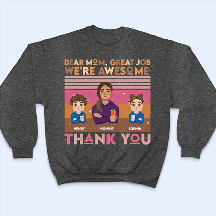 Dear Mom Great Job We Are Awesome Pink Palette - Gift For Mother, Grandma - Personalized T Shirt