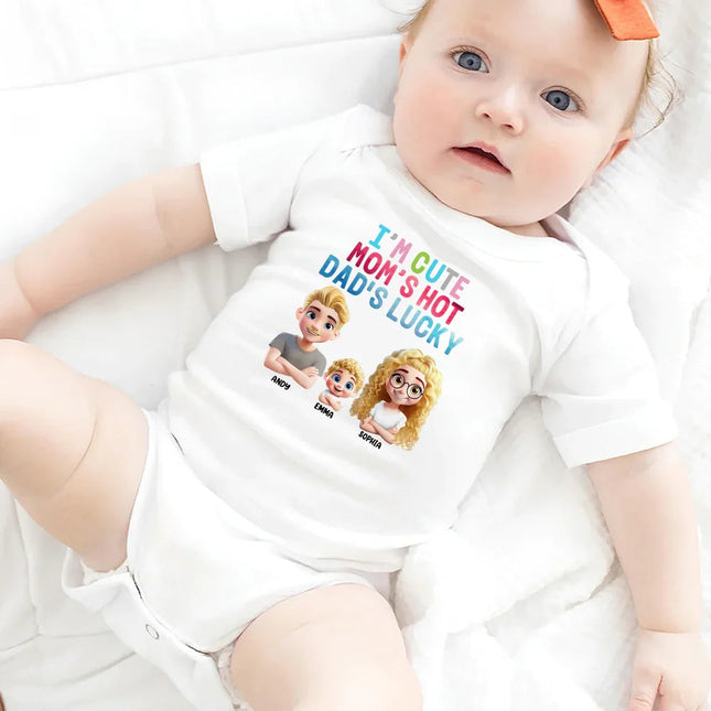 I'm Cute Mom's Hot Daddy's Lucky - Personalized Baby Onesie