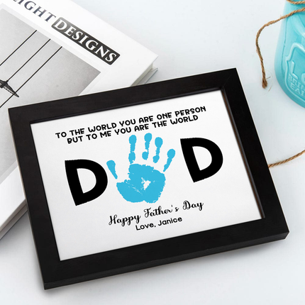 Dad To Me You Are The World Handprint Personalized Picture Frame Father's Day Gift