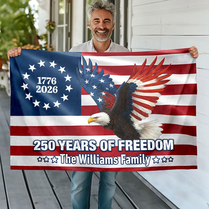 Personalized 250 Years of Freedom Flag | 1776?2026 Eagle Betsy Ross Grommet Banner House Flag