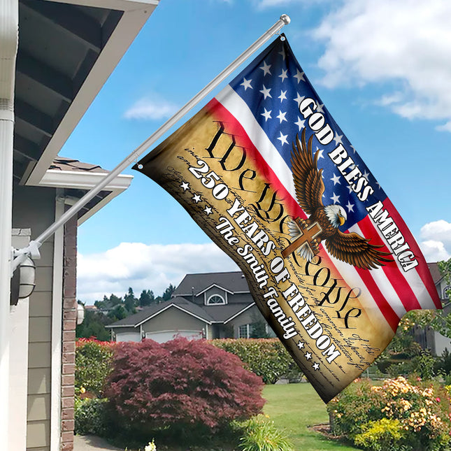 Personalized God Bless US 250 Years Of Freedom Banner House Flag