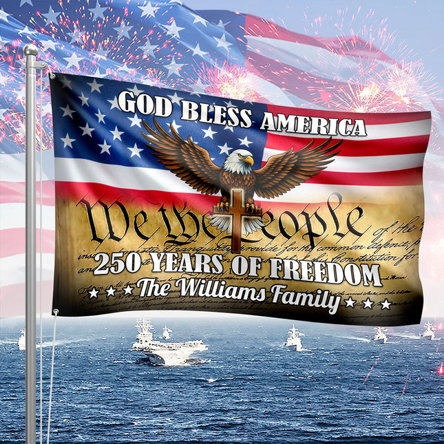 Personalized God Bless US 250 Years Of Freedom Banner House Flag