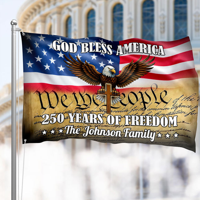 Personalized God Bless US 250 Years Of Freedom Banner House Flag