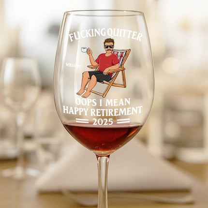 Oops I Mean Happy Retirement - Personalized Wine Glass