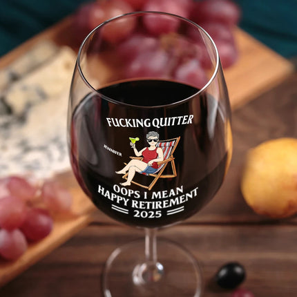 Oops I Mean Happy Retirement - Personalized Wine Glass
