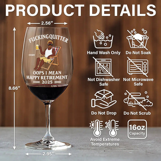 Oops I Mean Happy Retirement - Personalized Wine Glass