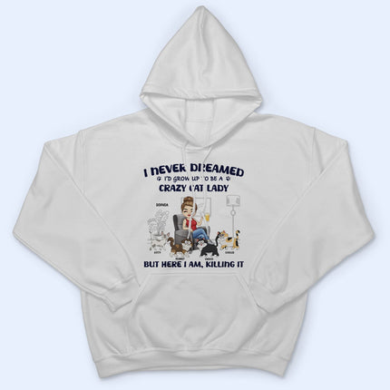 Crazy Cat Lady - Gift For Cat Lovers, Cat Moms - Personalized Sweatshirt