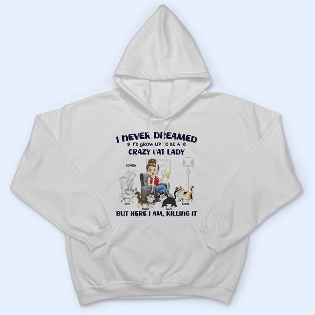 Crazy Cat Lady - Gift For Cat Lovers, Cat Moms - Personalized Sweatshirt