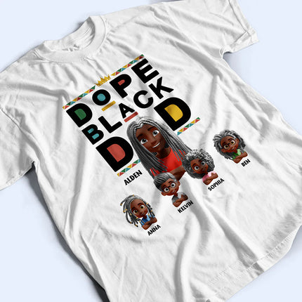 Dope Black Dad 3D Effect - Personalized T Shirt