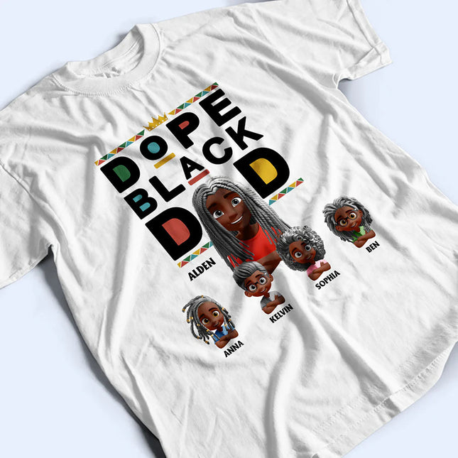Dope Black Dad 3D Effect - Personalized T Shirt