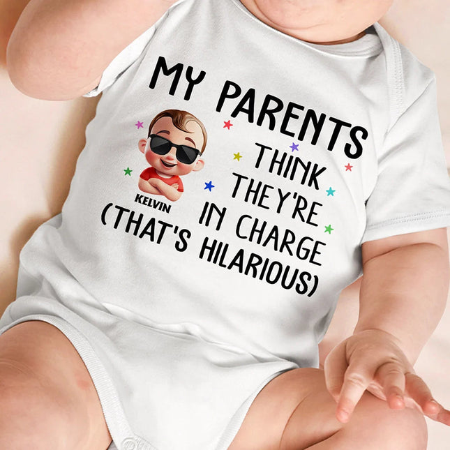 My Parents Think They're In Charge - Personalized Baby Onesie